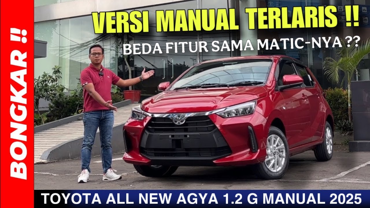 Bongkar !! TOYOTA ALL NEW AGYA 1.2 G MANUAL 2025 || APAKAH LEBIH WORTH IT DARI BRIO & AYLA ??