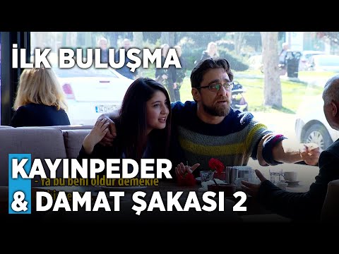 İlk Buluşma | Kayınpeder & Damat Şakası 2 | İlker Ayrık ve Erdal Özyağcılar