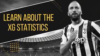 WHAT IS XG STATISTICS IN FOOTBALL? EXPECTED GOALS IN DETAILS