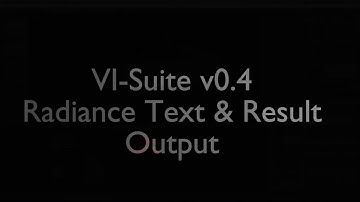 VI-Suite v0.4 - Radiance Text & Result Export