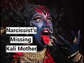 Die Vermisste Kali Mutter Des Narzissten