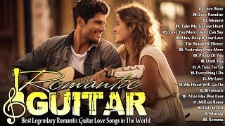 Romantic Guitar Music Relaxing Instrumental Music For Love And Romance ❤ TOP 20 GUITAR MUSIC