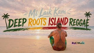 Mi Laik Kam 🌴 Island Love Vibes (Deep Roots Reggae) | AzE Music