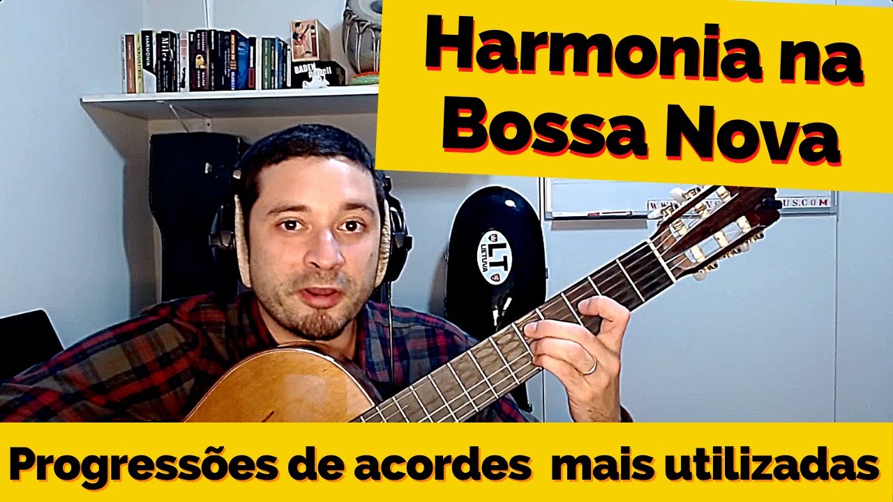 Progressões harmônicas da Bossa Nova | Sequências de acordes mais utilizadas