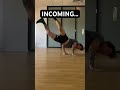 Incoming… #breakdancevideo #stunts #bodyweightexercise #entertainment
