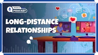Long-Distance Relationships - 🎙️ 8 Minute English