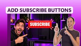 How to add a subscribe button to a YouTube outro