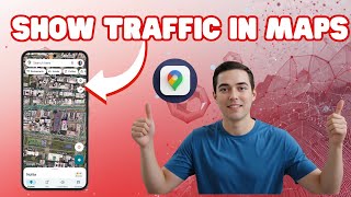 How To Show Traffic In Google Maps | Real-Time Road Conditions (2025)