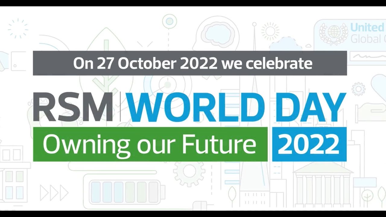 RSM World Day 2022 - Owning our Future