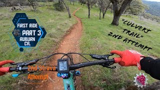 Culvert Trail Full DH Run / First Ride in Auburn Ca. Part 3 / Solo Strava Run