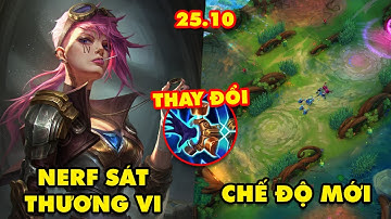 TOP 7 thay đổi KHỔNG LỒ trong LMHT 25.10: Nerf sát thương Vi, Chế độ Loạn Đấu, Sửa trang  bị