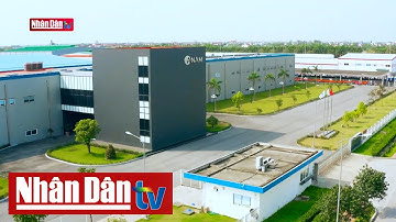 Hạ tầng khu công nghiệp - Nền tảng thu hút đầu tư