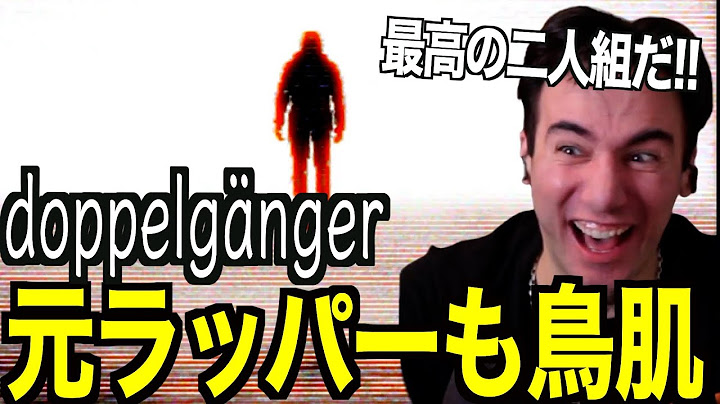 【Creepy Nuts 】「この二人、マジで最高…」新曲に海外ニキ歓喜www【海外の反応】【英語解説】【ニコラス兄貴】【doppelgänger】
