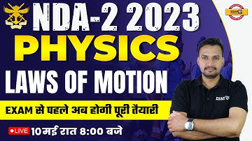 NDA 2 2023 PHYSICS CLASS | NDA PHYSICS CLASS | LAWS OF MOTION | PHYSICS FOR NDA EXAM | BY UPRANT SIR