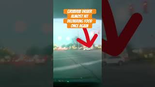 Grubhub Driver Almost HIT again (dashcam edition) grubhub fooddelivery hit shorts
