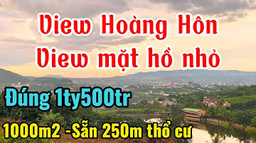 1000m2 giá quá tốt chỉ 1ty500tr . View đẹp ngắm hoàng hôn làm căn nhà vườn hết ý !