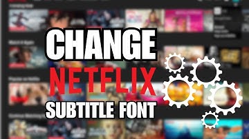How to Change Netflix Subtitle Font | Customize Netflix Subtitles for the Best Viewing Experience
