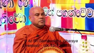 Ven Borelle Athula Thero At Liverpool Sri Sambuddha Buddhist Vihara - UK Ven Borelle Athula Thero At Liverpool Sri Sambuddha Buddhist Vihara - UK