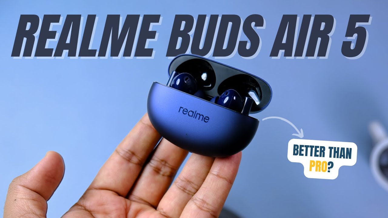 Realme Buds Air 5 Review : Surprisingly good sound and brimming with  features