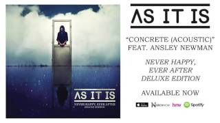 As It Is - Concrete (Acoustic) feat. Ansley Newman of Jule Vera chords