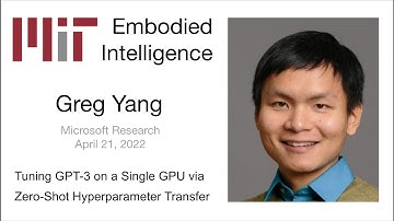 EI Seminar - Grey Yang - Tuning GPT-3 on a Single GPU via Zero-Shot Hyperparameter Transfer