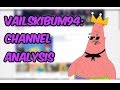 Vailskibum94 Channel Analysis