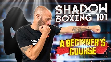 How to Shadow Box | Shadow Boxing 101: A Beginner