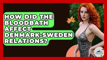 How Did The Bloodbath Affect Denmark-Sweden Relations? - Unmapping Scandinavia