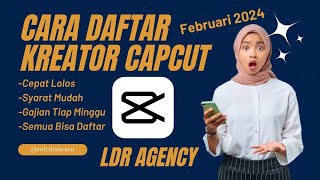 Cara Daftar CapCut Creator 2024 | Tutorial Daftar Kreator CapCut Bulan Februari 2024