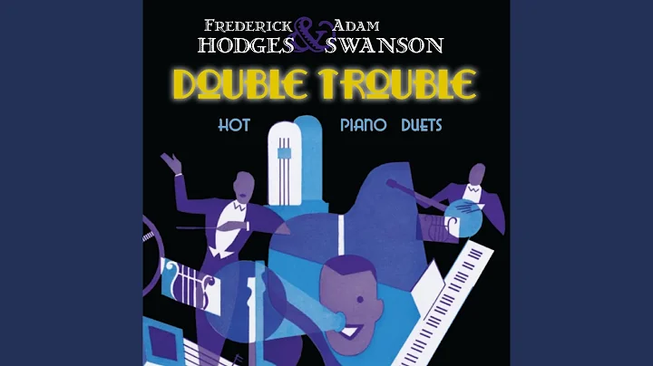 Frederick Hodges & Adam Swanson - Topic