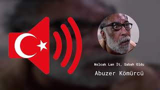 Nolcak Lan İt, Sabah Oldu - Abuzer Kömürcü - Kurtlar Vadisi - Ses Efekti Resimi