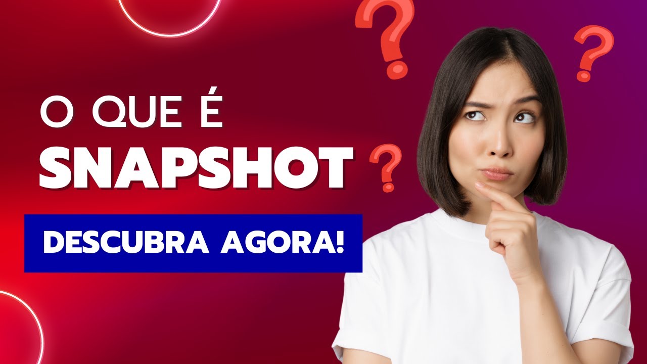 O que é Snapshot? Descubra agora! YouTube
