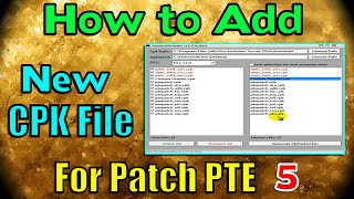 [PES 2016] How to Add CPK file for Patch PTE 5 (DpFileListGenerator 1.6  v3 By Baris)
