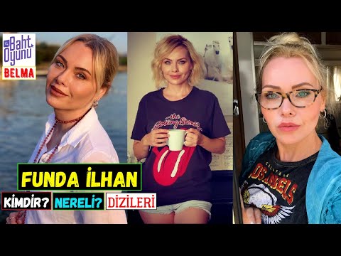 Funda İlhan Kimdir Oynadığı Diziler Baht Oyunu Belma 