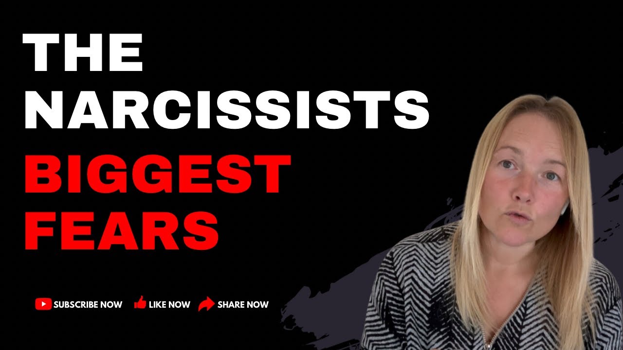 The Narcissist's Biggest Fears. YouTube