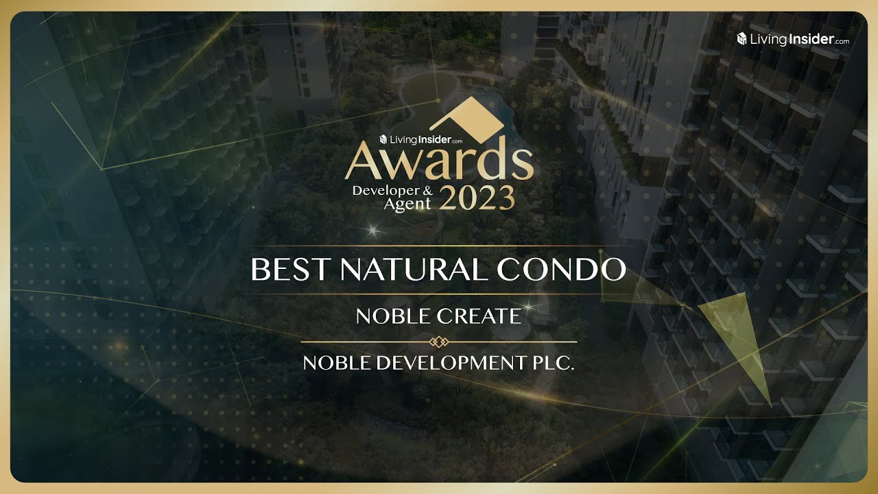 รางวัล Best Natural Condo : โครงการ Noble Create - YouTube