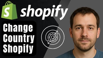 How to Change Country on Your Shopify Store (2025 Step-by-Step Tutorial for Beginners)