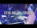 KEHILANGAN - FIRMAN (KARAOKE + LIRIK REMIX BREAKBEAT)