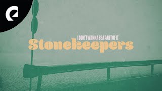 Stonekeepers Ft Astyn Turr  I Dont Wanna Be A Part Of It royalty Free 