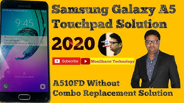 Samsung Galaxy A5 Touch Screen Not Working ll Samsung A510FD Without Combo Replacement ll New Video