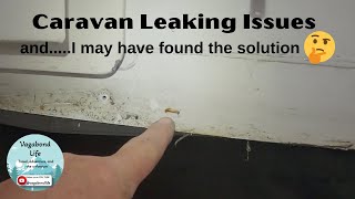 Caravan Leaking issues and I may have found the solution