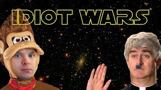 Idiot Wars