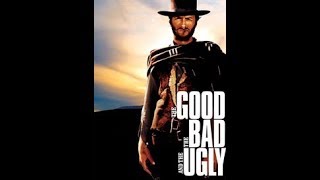 The Good The Bad \& The Ugly - Clint Eastwood Full movie HD