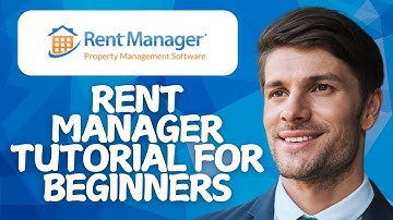 Rent Manager Tutorial for Beginners | Full Property Management Guide