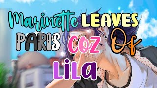 Marinette Leaves Paris Coz Of Lila\/\/Part 1