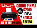 Canon Pixma G2010 Review | 3 in 1 Printer | 100 % Honest Review