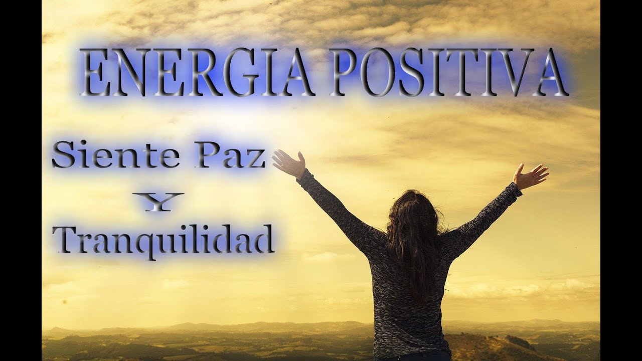 Musica De Relajamiento Y Energía Positiva