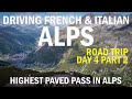 Road trip to alps most beautiful and dangerous passes in france and italy 4k