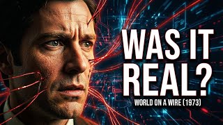 World on a Wire (1973): The Masterpiece That Challenged Reality Itself