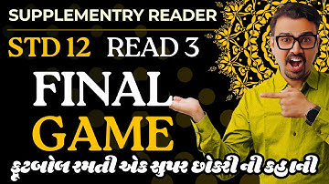 Std 12 | Lapwing | Read 3 | Final Game | Gujarati line by line Explanation